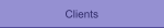 Clients
